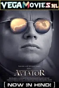the aviator 2004 , vegamovies3 - vegamovies3.moviesmod.bio