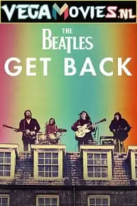 the beatles get back 2021 , vegamovies3 - vegamovies3.moviesmod.bio