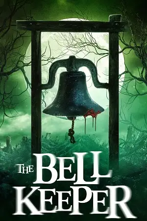 the bell keeper 2023 , vegamovies3 - vegamovies3.asia