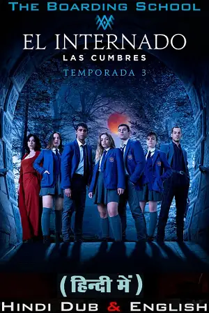 the boarding school las cumbres amazon original 2023 , vegamovies3 - vegamovies3.moviesmod.bio