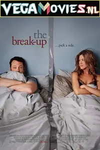 the break up 2006 , vegamovies3 - vegamovies3.moviesmod.bio