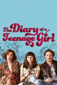 the diary of a teenage girl 2015 , vegamovies3 - vegamovies3.moviesmod.bio