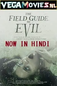 the field guide to evil 2018 , vegamovies3 - vegamovies3.moviesmod.bio