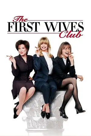 the first wives club 1996 , vegamovies3 - vegamovies3.moviesmod.bio