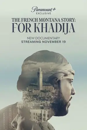 the french montana story for khadija 2023 , vegamovies3 - vegamovies3.moviesmod.bio