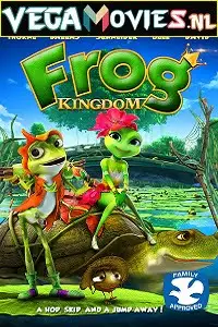 the frog kingdom 2013 , vegamovies3 - vegamovies3.moviesmod.bio