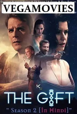 the gift season 2 , vegamovies3 - vegamovies3.moviesmod.bio