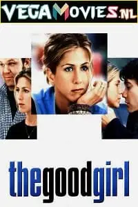 the good girl 2002 , vegamovies3 - vegamovies3.moviesmod.bio