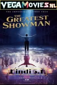 the greatest showman 2017 , vegamovies3 - vegamovies3.moviesmod.bio