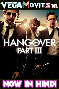 the hangover part 3 2013 , vegamovies3 - vegamovies3.moviesmod.bio