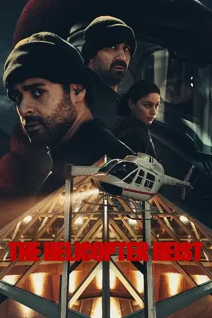 the helicopter heist 2024 , vegamovies3 - vegamovies3.moviesmod.bio