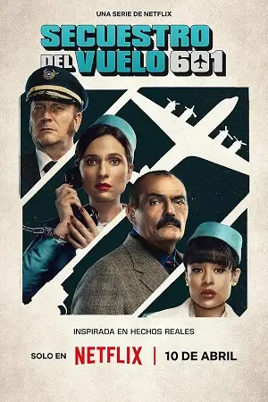 the hijacking of flight 601 netflix season 1 , vegamovies3 - vegamovies3.moviesmod.bio