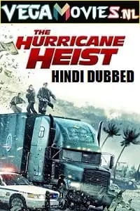 the hurricane heist 2018 , vegamovies3 - vegamovies3.moviesmod.bio