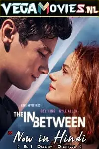 the in between 2022 , vegamovies3 - vegamovies3.moviesmod.bio