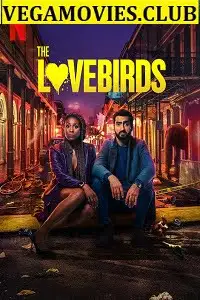 the lovebirds 2020 , vegamovies3 - vegamovies3.moviesmod.bio