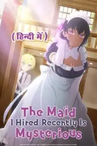 the maid i hired recently is mysterious season 1, vegamovies3 - vegamovies3.moviesmod.bio