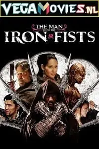 the man with the iron fists 2012 , vegamovies3 - vegamovies3.moviesmod.bio