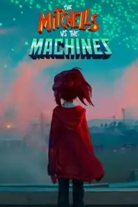 the mitchells vs. the machines 2021 , vegamovies3 - vegamovies3.moviesmod.bio
