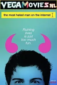 the most hated man on the internet netflix original 2022 , vegamovies3 - vegamovies3.moviesmod.bio