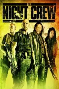 the night crew 2015 , vegamovies3 - vegamovies3.moviesmod.bio