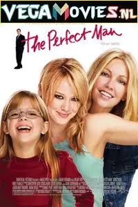 the perfect man 2005 , vegamovies3 - vegamovies3.moviesmod.bio