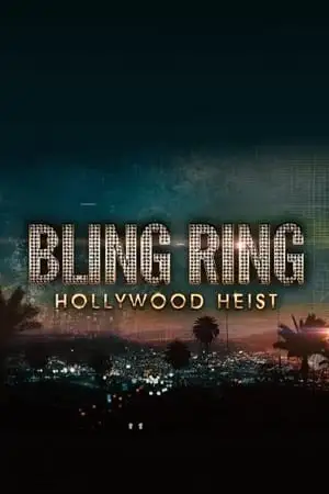 the real bling ring hollywood heist season 1 , vegamovies3 - vegamovies3.moviesmod.bio