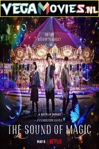 the sound of magic netflix original 2022 , vegamovies3 - vegamovies3.moviesmod.bio