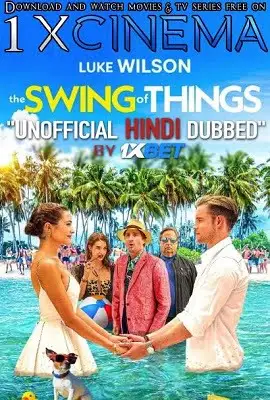 the swing of things 2020 , vegamovies3 - vegamovies3.moviesmod.bio
