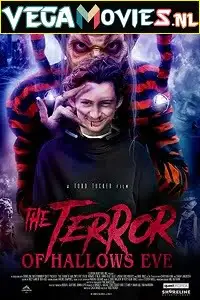 the terror of hallow s eve 2017 , vegamovies3 - vegamovies3.moviesmod.bio
