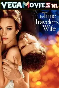 the time traveler s wife 2009 , vegamovies3 - vegamovies3.moviesmod.bio