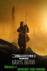 the walking dead daryl dixon 2023 , vegamovies3 - vegamovies3.moviesmod.bio