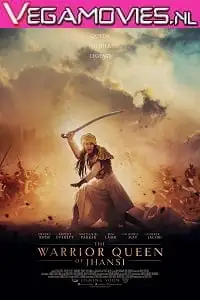 the warrior queen of jhansi 2019 , vegamovies3 - vegamovies3.moviesmod.bio