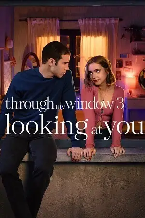 through my window 3 looking at you netflix original 2024 , vegamovies3 - vegamovies3.moviesmod.bio