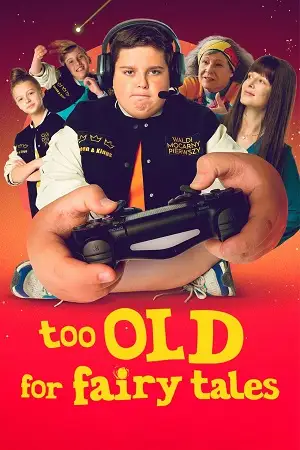 too old for fairy tales 2022 , vegamovies3 - vegamovies3.moviesmod.bio