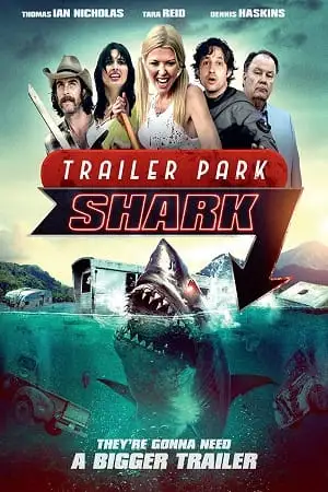 trailer park shark 2017 , vegamovies3 - vegamovies3.moviesmod.bio