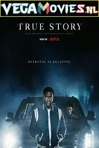 true story 2021 , vegamovies3 - vegamovies3.moviesmod.bio
