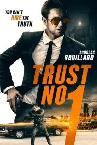 trust no 1 2019 , vegamovies3 - vegamovies3.moviesmod.bio