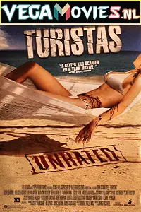 turistas 2006 , vegamovies3 - vegamovies3.moviesmod.bio