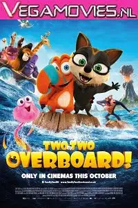 two by two overboard 2021 , vegamovies3 - vegamovies3.moviesmod.bio