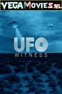 ufo witness season 1, vegamovies3 - vegamovies3.moviesmod.bio