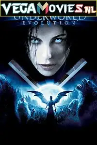 underworld evolution 2006 , vegamovies3 - vegamovies3.moviesmod.bio