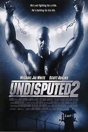undisputed 2 last man standing 2006 , vegamovies3 - vegamovies3.moviesmod.bio