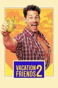 vacation friends 2 2023 , vegamovies3 - vegamovies3.moviesmod.bio