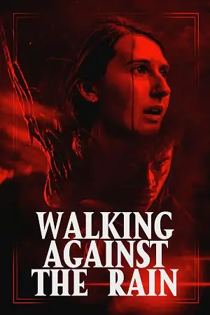 walking against the rain 2022 , vegamovies3 - vegamovies3.moviesmod.bio