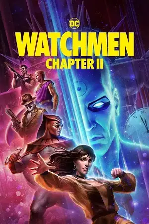 watchmen chapter ii 2024 , vegamovies3 - vegamovies3.moviesmod.bio