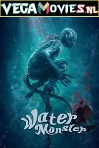 water monster 2019 , vegamovies3 - vegamovies3.moviesmod.bio