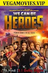 we can be heroes 2020 , vegamovies3 - vegamovies3.moviesmod.bio
