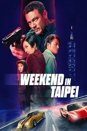 weekend in taipei 2024 , vegamovies3 - vegamovies3.moviesmod.bio
