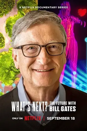 what s next the future with bill gates 2024 , vegamovies3 - vegamovies3.moviesmod.bio