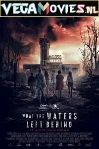 what the waters left behind 2017 , vegamovies3 - vegamovies3.moviesmod.bio